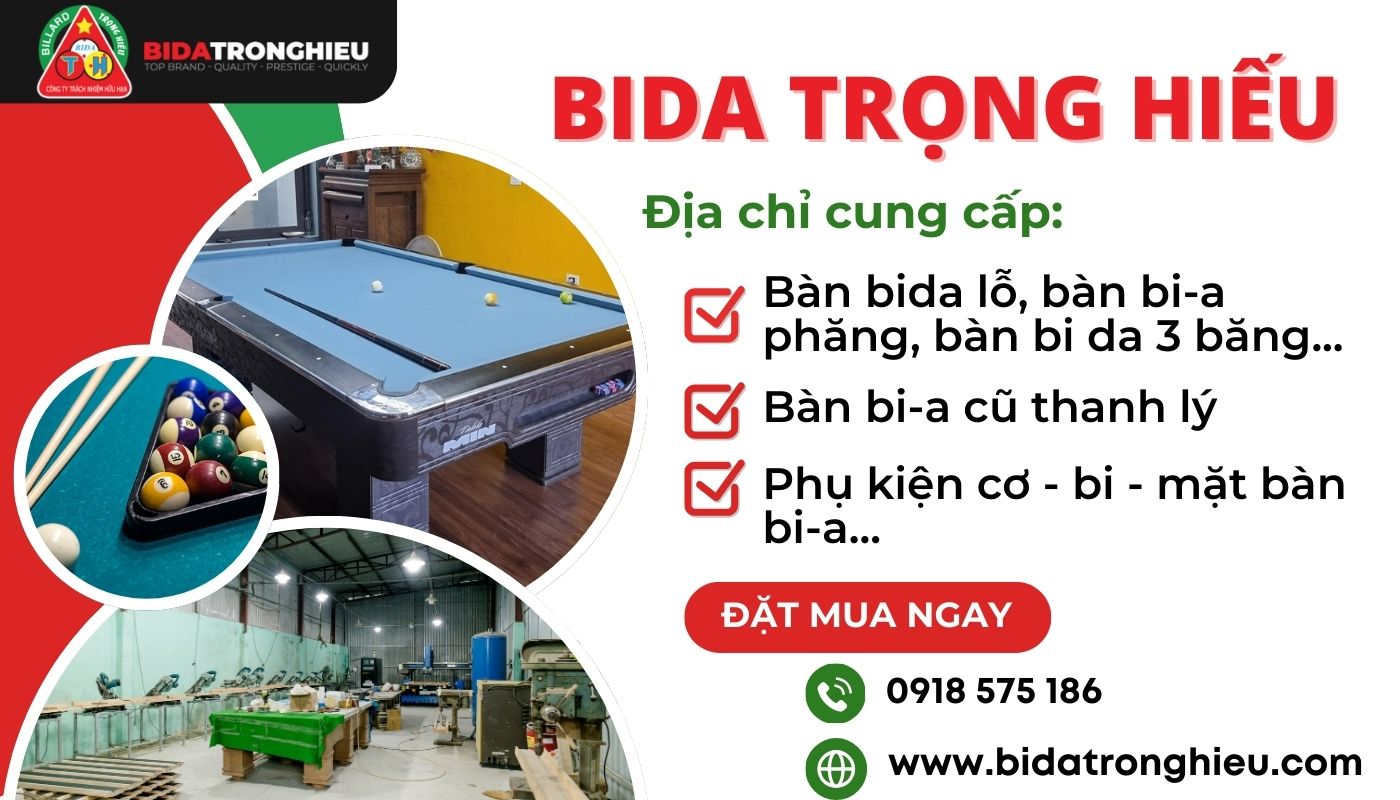 Đặt mua ngay các mẫu bàn bida và phụ kiện billiards chính hãng tại Trọng Hiếu