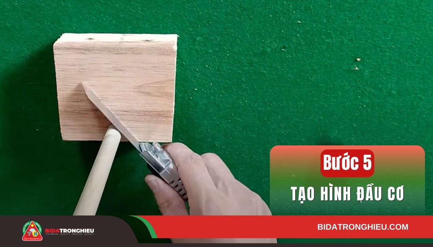 Bước 5: Công đoạn cắt, chà nhám và tạo hình cho đầu cơ mới