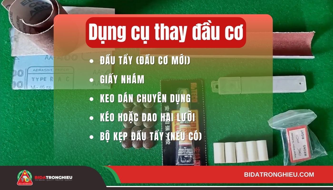 Những dụng cụ cần chuẩn bị để thay đầu cơ bida