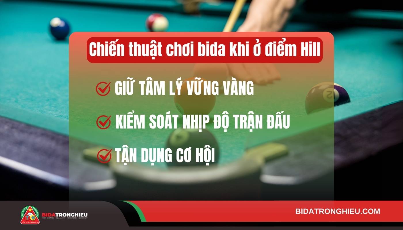 Chiến thuật chơi bida khi ở điểm Hill